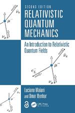 Relativistic Quantum Mechanics: An Introduction to Relativistic Quantum Fields