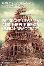 Far-Right Newspeak and the Future of Liberal Democracy