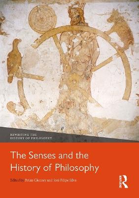 The Senses and the History of Philosophy - cover