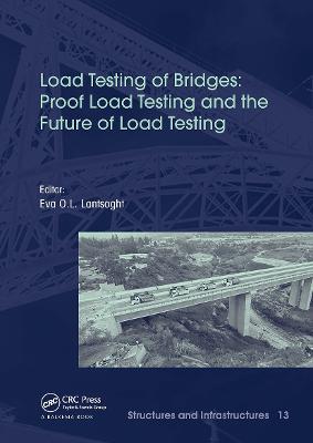 Load Testing of Bridges: Proof Load Testing and the Future of Load Testing - cover