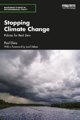 Stopping Climate Change: Policies for Real Zero - Paul Ekins - cover