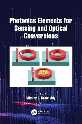 Photonics Elements for Sensing and Optical Conversions - cover