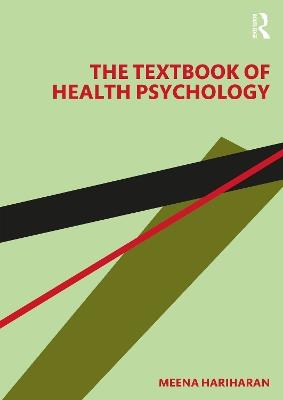 The Textbook of Health Psychology - Meena Hariharan - cover