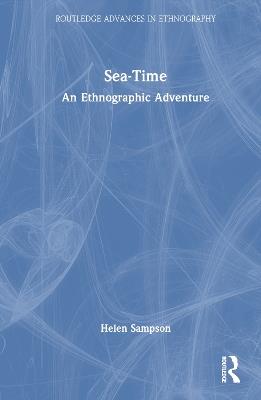 Sea-Time: An Ethnographic Adventure - Helen Sampson - cover