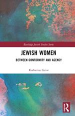 Jewish Women: Between Conformity and Agency