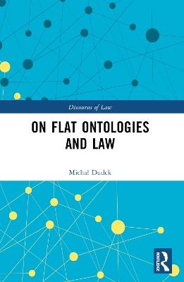 On Flat Ontologies and Law - Michał Dudek - cover