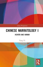 Chinese Narratology I: Heaven and Human
