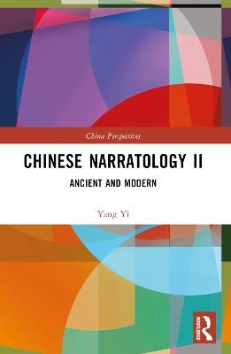 Chinese Narratology II: Ancient and Modern - Yang Yi - cover