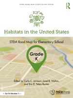 Habitats in the United States, Grade K: STEM Road Map for Elementary School