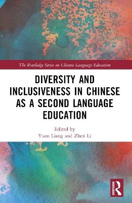 Diversity and Inclusiveness in Chinese as a Second Language Education - cover
