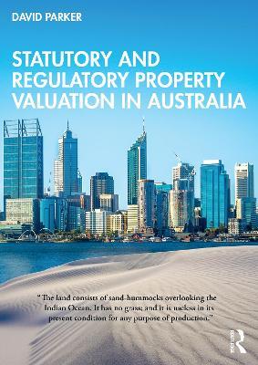 Statutory and Regulatory Property Valuation in Australia - David Parker - cover