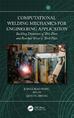 Computational Welding Mechanics for Engineering Application: Buckling Distortion of Thin Plate and Residual Stress of Thick Plate