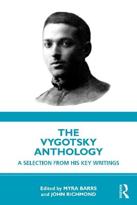 The Vygotsky Anthology: A Selection from His Key Writings - cover