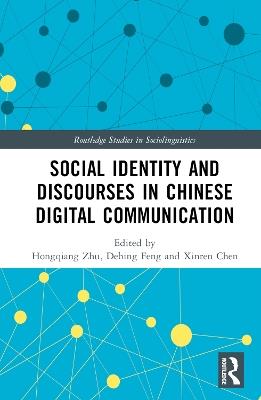 Social Identity and Discourses in Chinese Digital Communication - cover