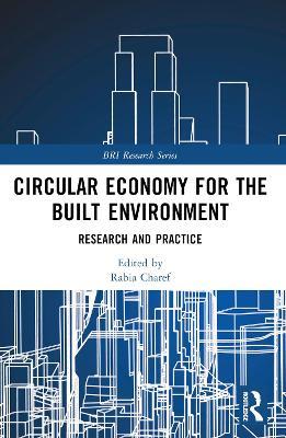 Circular Economy for the Built Environment: Research and Practice - cover