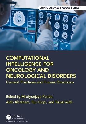 Computational Intelligence for Oncology and Neurological Disorders: Current Practices and Future Directions - cover