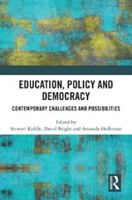 Education, Policy and Democracy: Contemporary Challenges and Possibilities