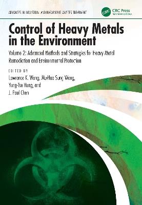 Control of Heavy Metals in the Environment: Advanced Methods and Strategies for Heavy Metal Remediation and Environmental Protection - cover
