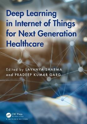 Deep Learning in Internet of Things for Next Generation Healthcare - cover