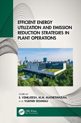 Efficient Energy Utilization and Emission Reduction Strategies in Plant Operations - cover