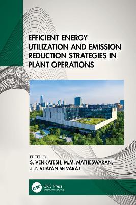 Efficient Energy Utilization and Emission Reduction Strategies in Plant Operations - cover