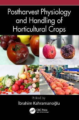 Postharvest Physiology and Handling of Horticultural Crops - cover