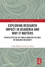 Exploring Research Impact in Academia and Why It Matters: Perspectives on the Public Good and the Role of Research in Society