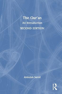 The Qur'an: An Introduction - Abdullah Saeed - cover