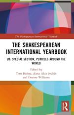 The Shakespearean International Yearbook: 20: Special Section, Pericles, Prince of Tyre