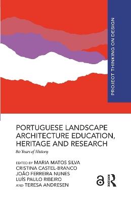 Portuguese Landscape Architecture Education, Heritage and Research: 80 Years of History - cover