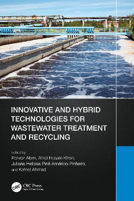 Innovative and Hybrid Technologies for Wastewater Treatment and Recycling - cover
