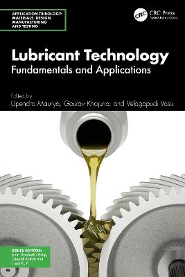 Lubricant Technology: Fundamentals and Applications - cover