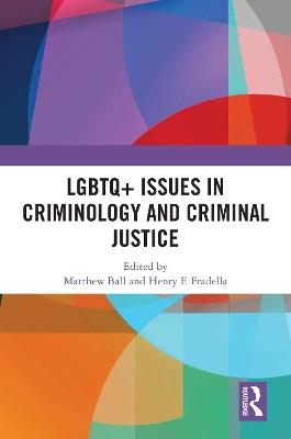 LGBTQ+ Issues in Criminology and Criminal Justice - cover