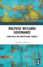 Multiuse Wetlands Governance: Challenges and Institutional Choices