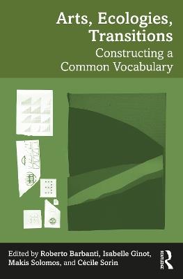 Arts, Ecologies, Transitions: Constructing a Common Vocabulary - cover