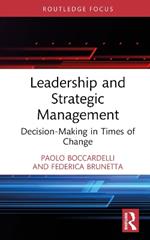 Leadership and Strategic Management: Decision-Making in Times of Change