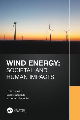 Wind Energy: Societal and Human Impacts - Piotr Kacejko,Jacek Szulczyk,Adam Zagubień - cover