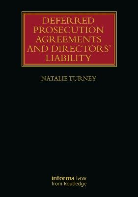 Deferred Prosecution Agreements and Directors’ Liability - Natalie Turney - cover