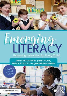Emerging Literacy: Unlocking Instruction for Every Child - James McTaggart,James Cook,Rebecca Castelo - cover