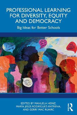 Professional Learning for Diversity, Equity and Democracy: Big Ideas for Better Schools - cover