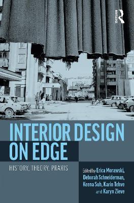 Interior Design on Edge: History, Theory, Praxis - cover