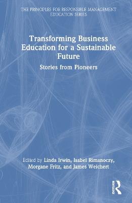 Transforming Business Education for a Sustainable Future: Stories from Pioneers - cover