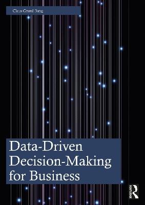 Data-Driven Decision-Making for Business - Claus Grand Bang - cover