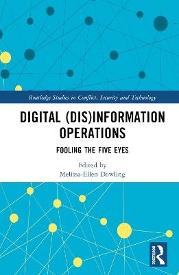 Digital (Dis)Information Operations: Fooling the Five Eyes - cover