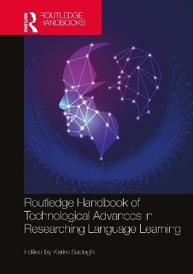 Routledge Handbook of Technological Advances in Researching Language Learning - cover