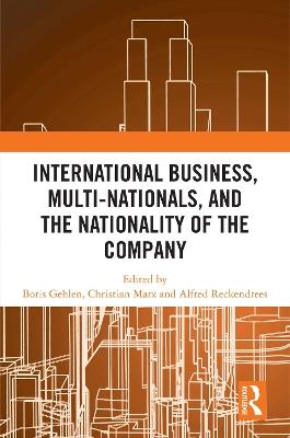 International Business, Multi-Nationals, and the Nationality of the Company - cover