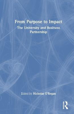 From Purpose to Impact: The University and Business Partnership - cover