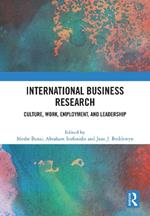 International Business Research: Culture, Work, Employment, and Leadership