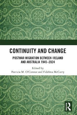 Continuity and Change: Postwar Migration Between Ireland and Australia 1945-2024 - cover