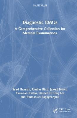 Diagnostic EMQs: A Comprehensive Collection for Medical Examinations - Syed Hussain,Umber Rind,Jawed Noori - cover